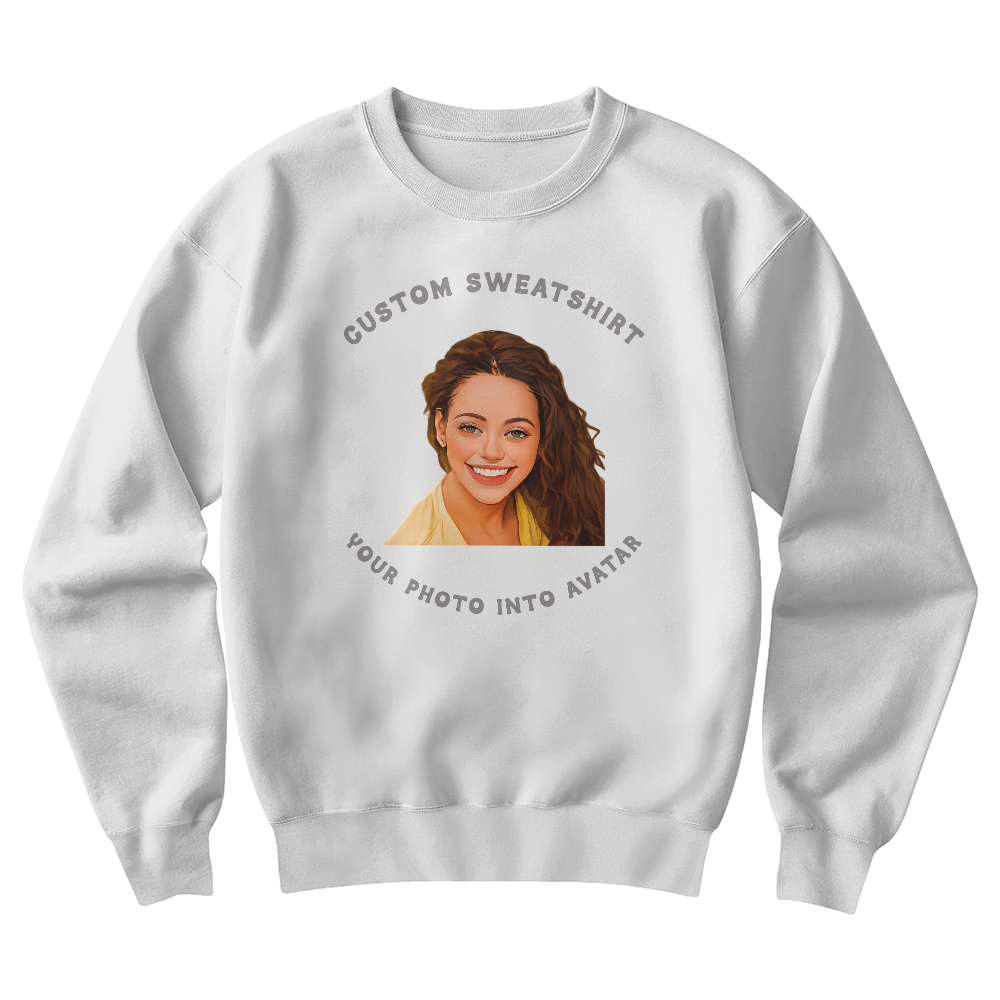 Custom Sweatshirt Crewneck Turn Your Photo Into An Avatar
