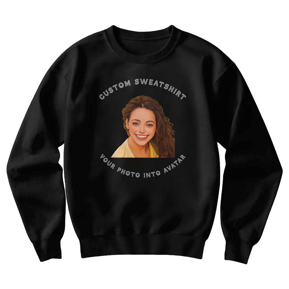 Custom Sweatshirt Crewneck Turn Your Photo Into An Avatar