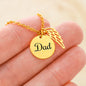 Always in my heart forever in my mind Dad Memorial Necklace