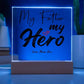 My Father My Hero - Acrylic Square