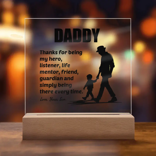 Daddy thanks for being my hero - Acrylic Square