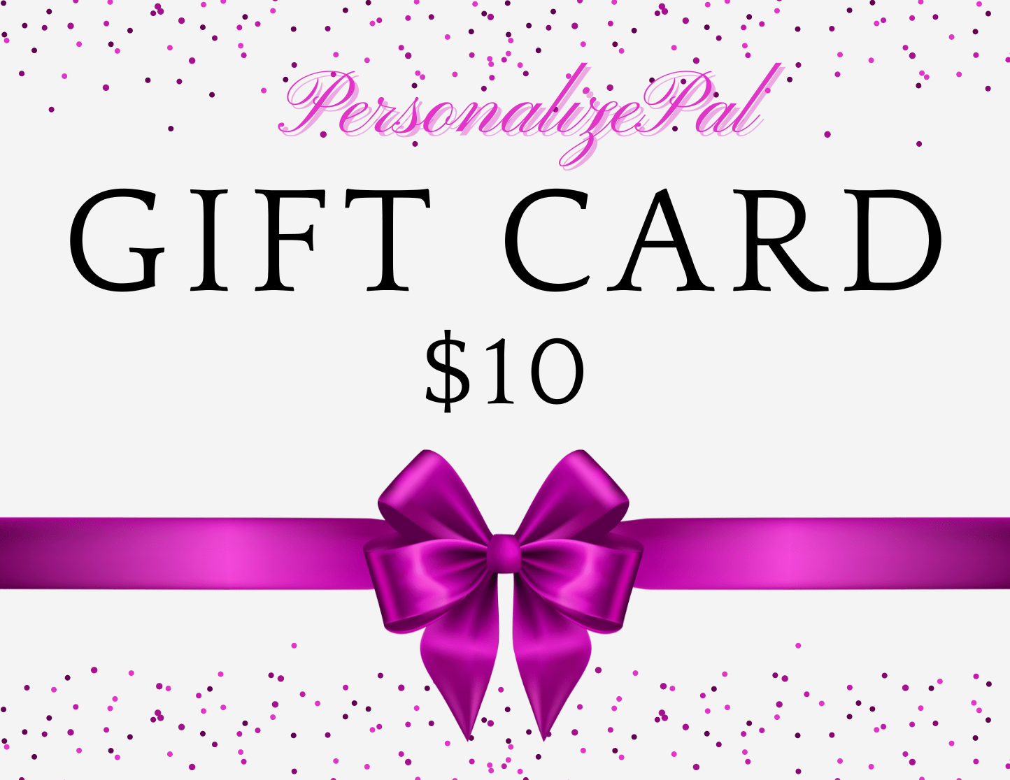 Personalize Pal Gift Cards $10