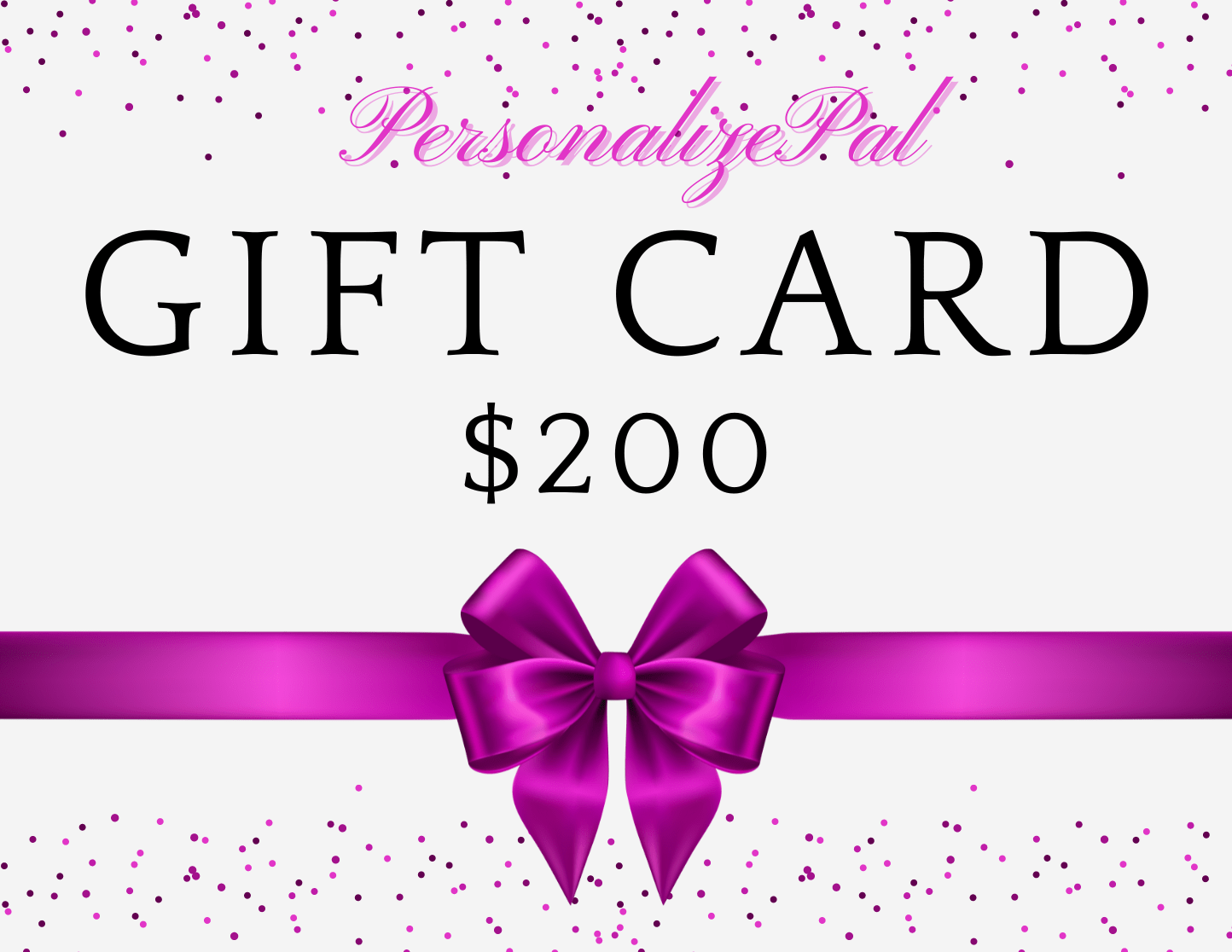 Personalize Pal Gift Cards $200