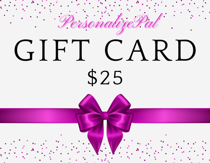 Personalize Pal Gift Cards $25