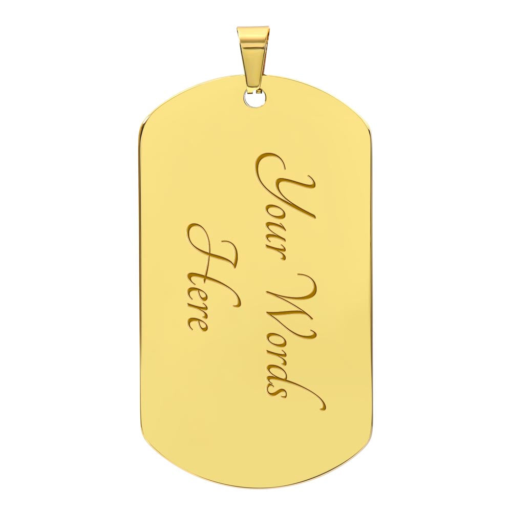 Luxury Dog Tag Necklace  Gift to Son from Dad Never Forget