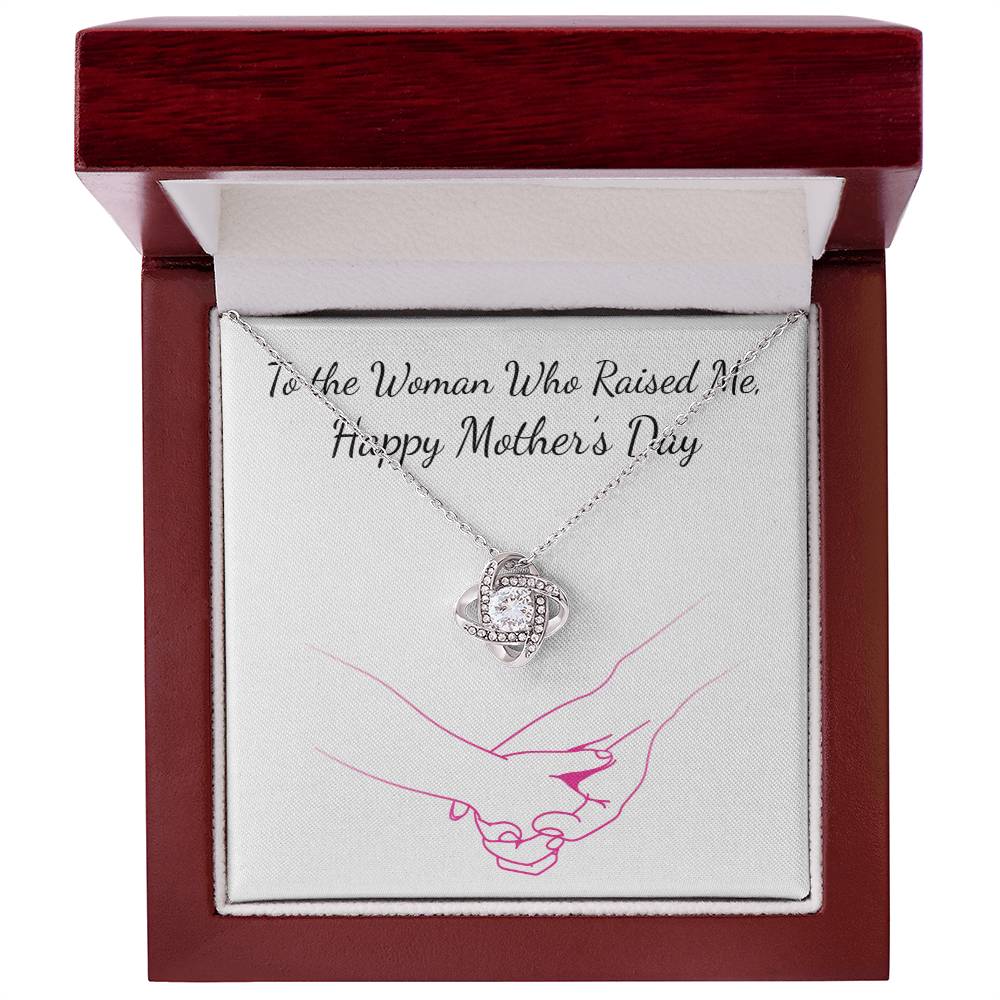 Woman who raised me Mother's Day - Love Knot Necklace