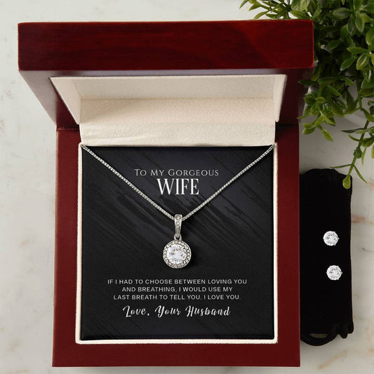 My wife use my last breath - Eternal Hope Necklace and Earring Set