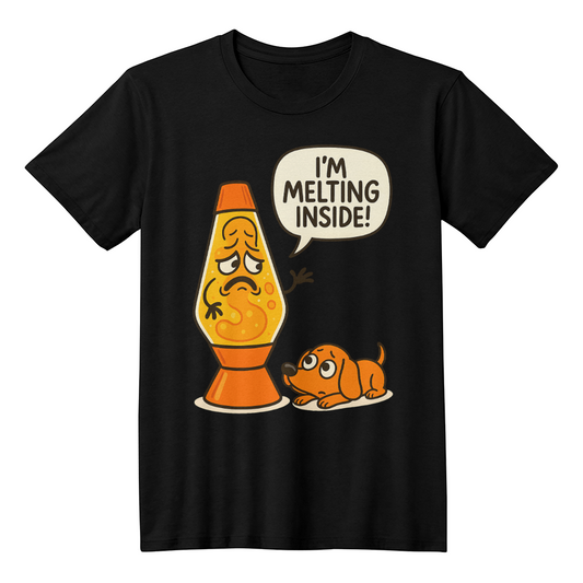 Funny Lava Lamp T-Shirt – I'm Melting Inside Meme