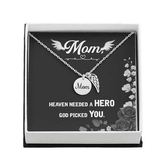 Heaven needed a hero Mom Memorial Necklace