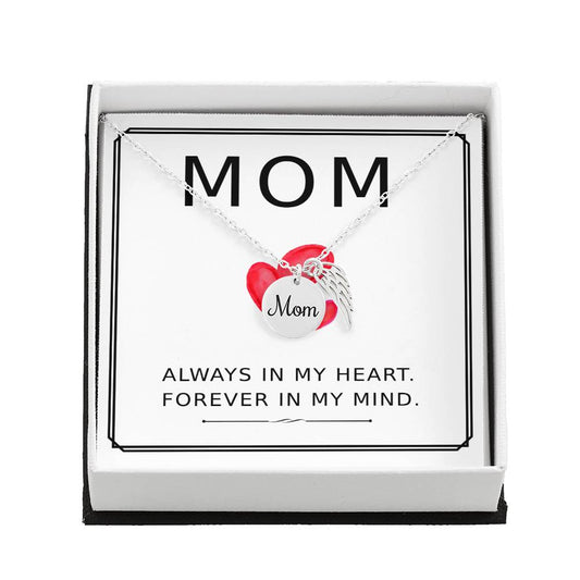 Always in my heart forever in my mind Mom Memorial Jewelry Necklace