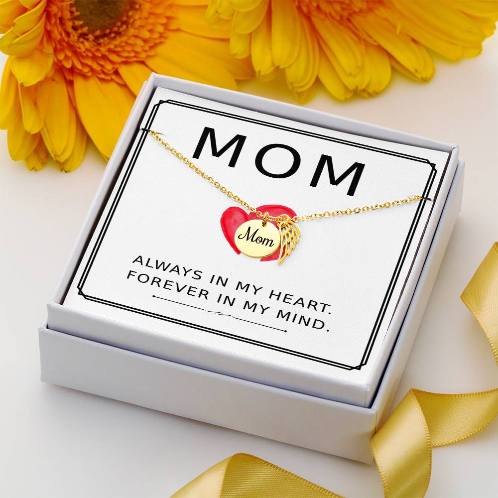 Always in my heart forever in my mind Mom Memorial Jewelry Necklace