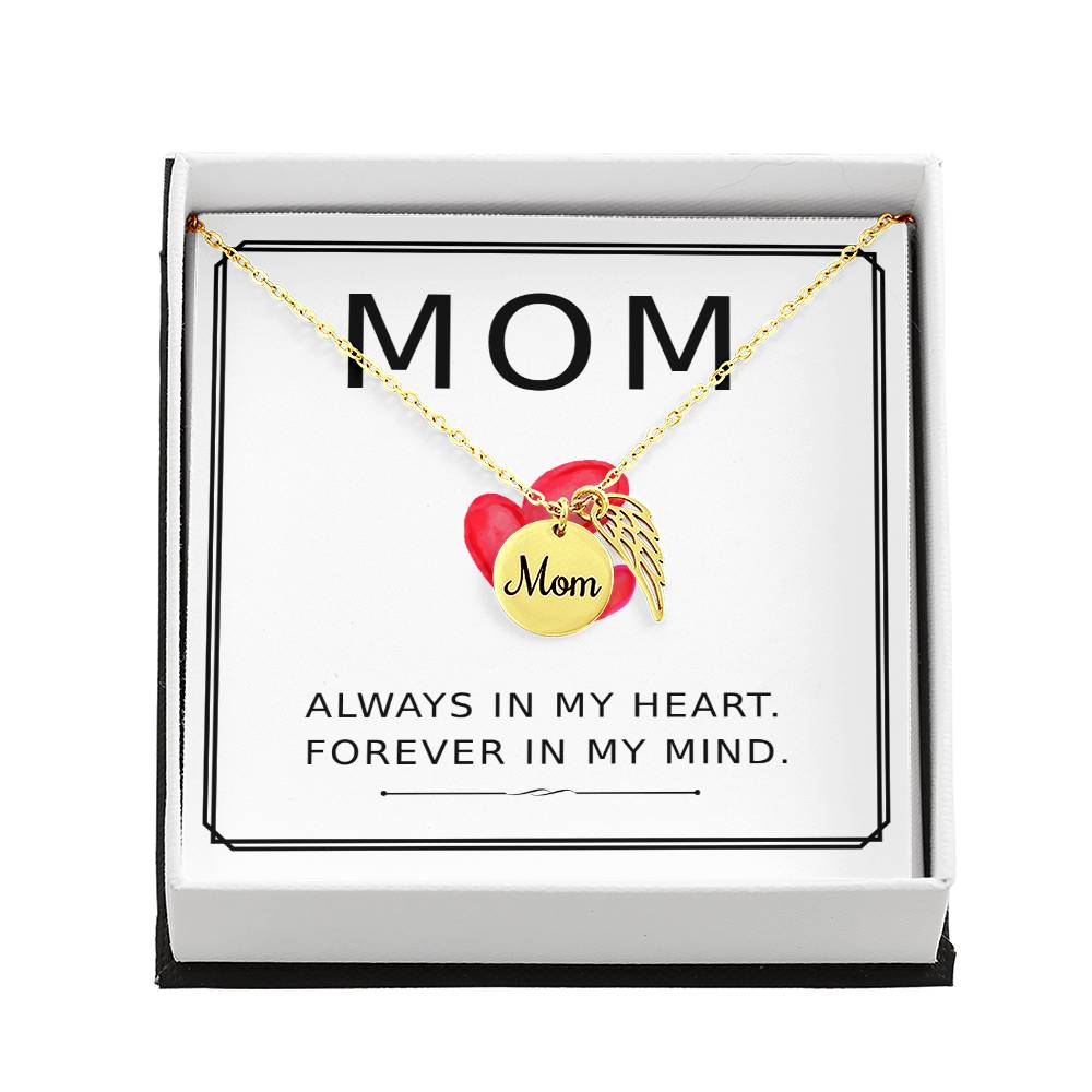 Always in my heart forever in my mind Mom Memorial Jewelry Necklace